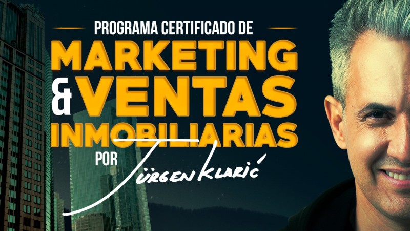 Programa Certificado De Marketing y Ventas Inmobiliarias – Jurgen Klaric Descargar gratis