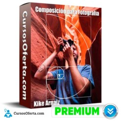 Composición para Fotografía – Kike Arnaiz