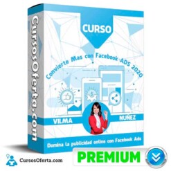 Convierte Mas con Facebook ADS 2020 – Vilma Nuñez