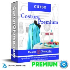 Curso Costura Premium – MasterClasses.La