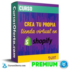 Curso Crea tu propia tienda virtual en Shopify – Santiago Núñez