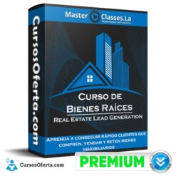 Curso de Bienes Raíces – Real Estate Lead Generation – MasterClasses.la