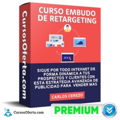 Curso Embudo de Retargeting – Carlos Cerezo