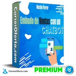 Curso Embudo de Ventas con un Chatbot – Nacho Ferrer