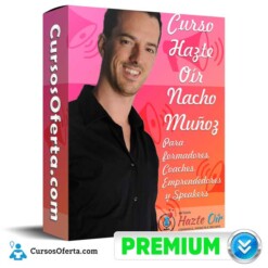 Curso Hazte Oír – Nacho Muñoz