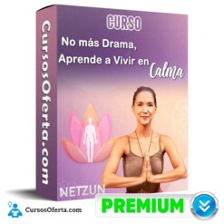 Curso No más Drama Aprende a Vivir en Calma – Netzun