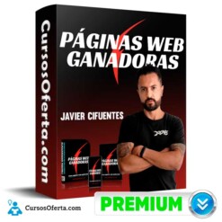 Curso Paginas Web Ganadoras – Javier Cifuentes