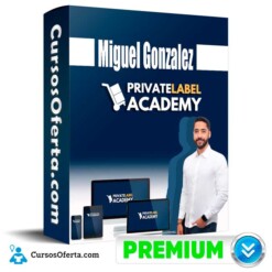 Curso Private Label Academy – Miguel Gonzalez