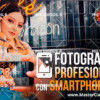 Fotografía Profesional con Smartphones
