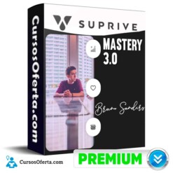 Suprive Mastery 3.0 – Bruno Sanders