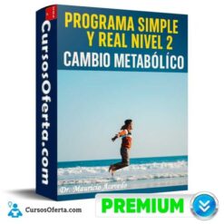 Programa Simple y Real Nivel 2 – Cambio Metabólico de Dr. Mauricio Acevedo