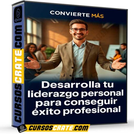 Desarrolla tu liderazgo personal para conseguir éxito profesional de Convierte Más 1 Desarrolla tu liderazgo personal para conseguir éxito profesional de Convierte Más desarrolla tu liderazgo personal para conseguir exito profesional de convierte mas 69800a5d7cb0f